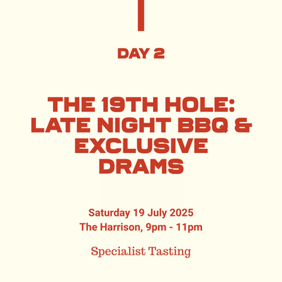 25: The 19th Hole: Late Night BBQ & Exclusive Drams