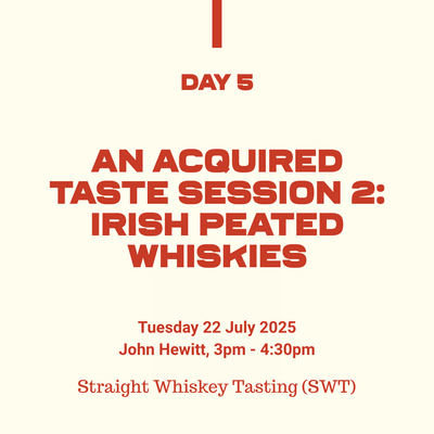 59: An Acquired Taste Session 2: Irish Peated Whiskies
