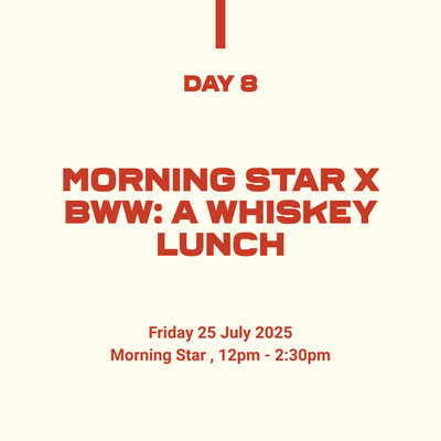 97: Morning Star X BWW: A Whiskey Lunch