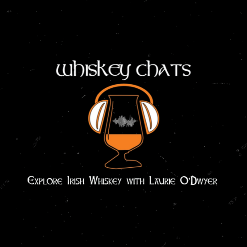 Belfast Whiskey Week 2026 Featured on Whiskey Chats with Laurie O’Dwyer