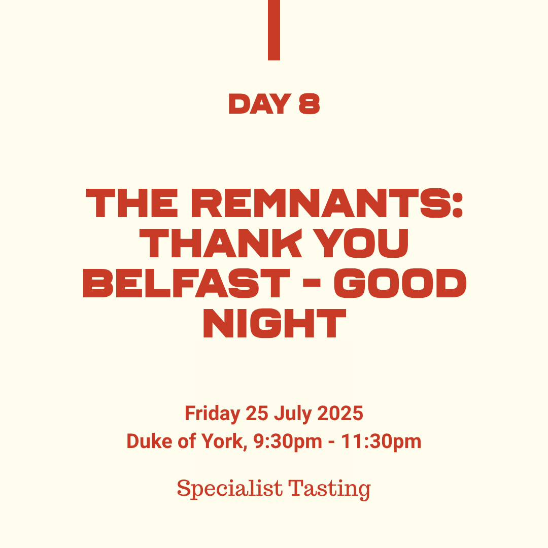 The Remnants specialist whiskey tasting event at Duke of York Belfast, Belfast Whiskey Week Day 8, 25 July 2025