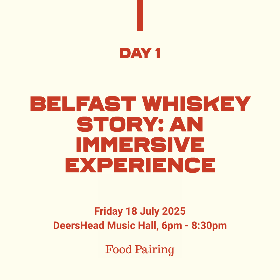Belfast Whiskey Week Day 1 – Belfast Whiskey Story immersive experience with food pairing at DeersHead Music Hall, 18 July 2025