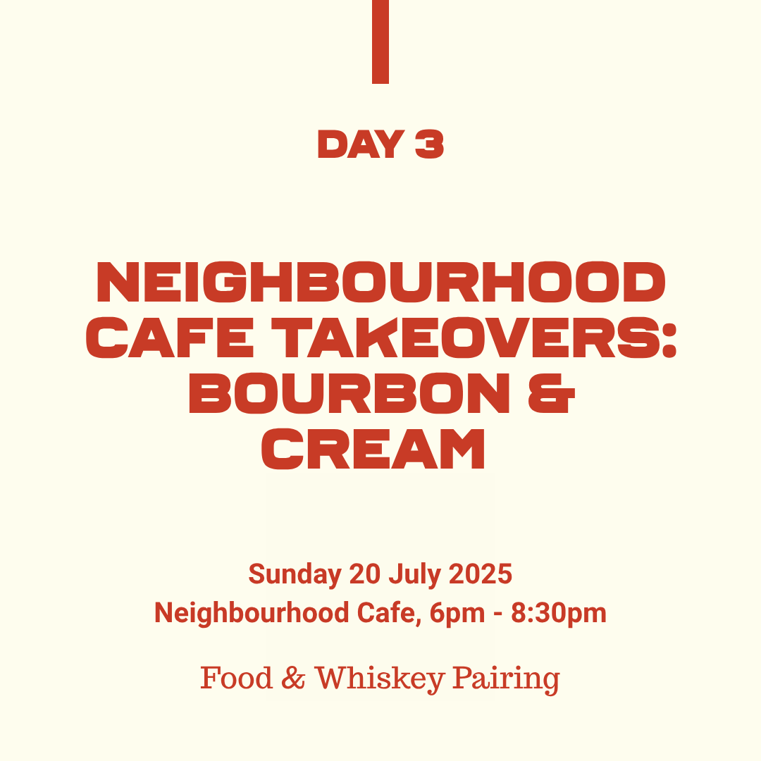 Belfast Whiskey Week Day 3 event graphic: Neighbourhood Cafe Takeovers Bourbon & Cream food and whiskey pairing, 20 July 2025