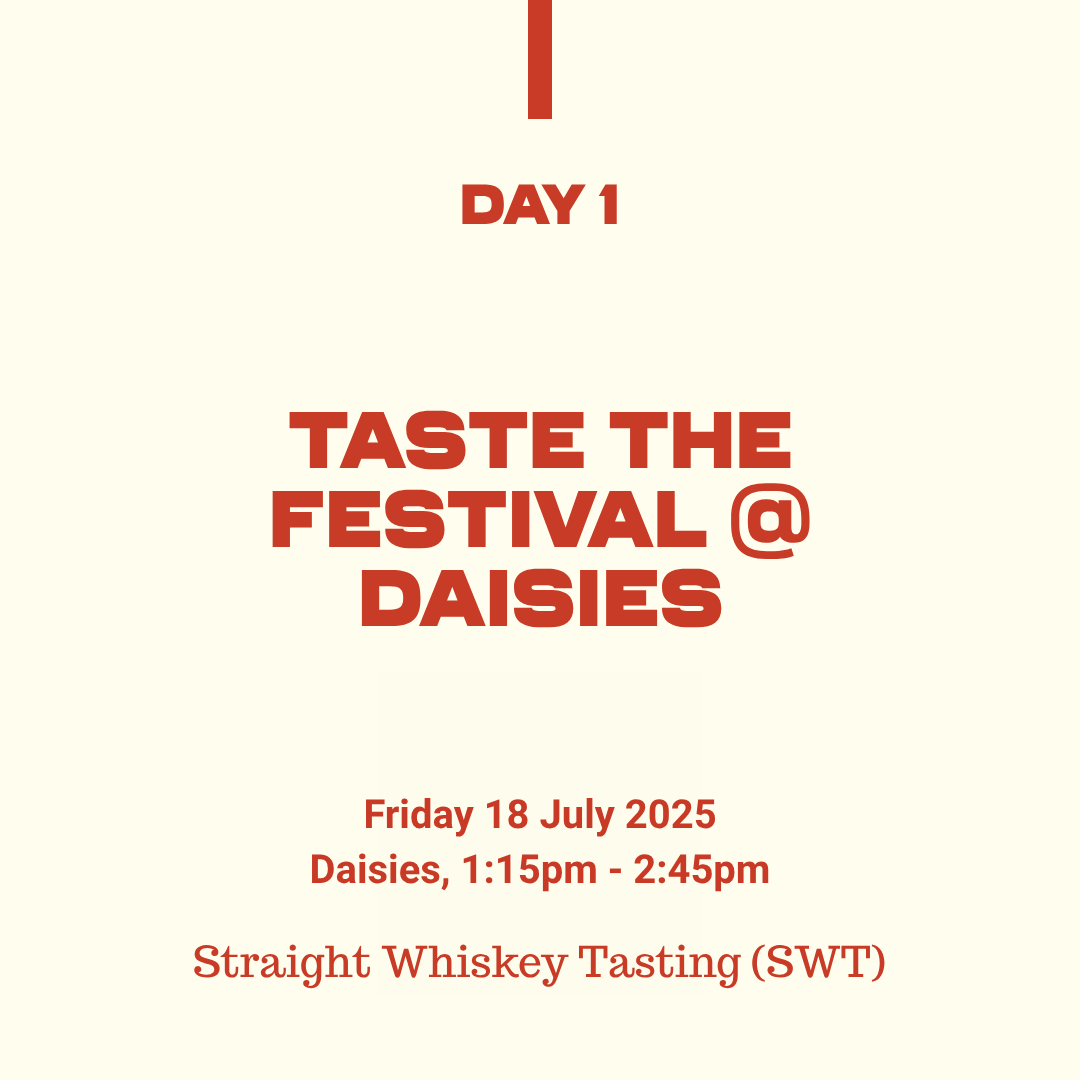 Belfast Whiskey Week Day 1 event card: Taste the Festival at Daisies, straight whiskey tasting, Friday 18 July 2025, 1:15pm–2:45pm