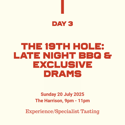 41: The 19th Hole: Late Night BBQ & Exclusive Drams