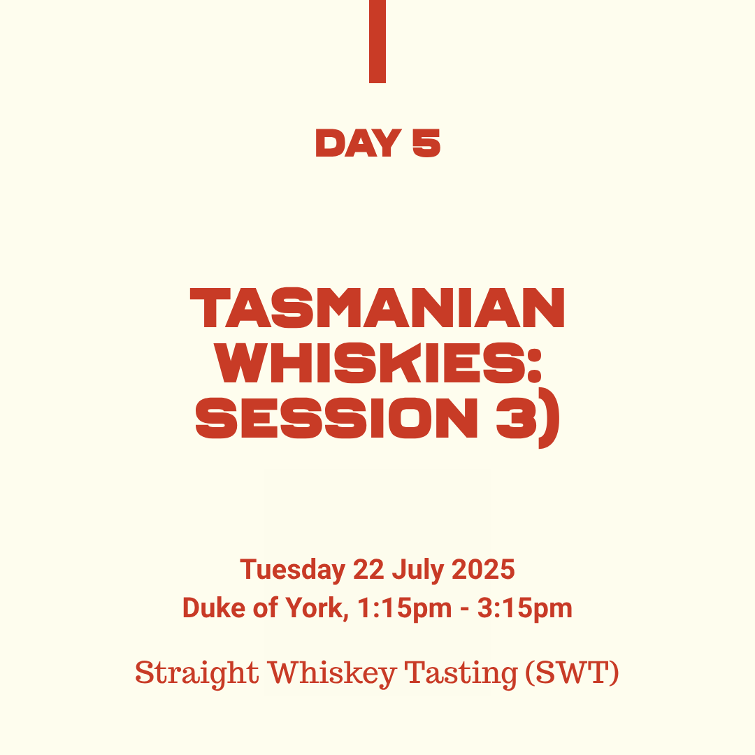 Belfast Whiskey Week Day 5 event card: Tasmanian Whiskies tasting Session 3 at Duke of York Belfast, 22 July 2025