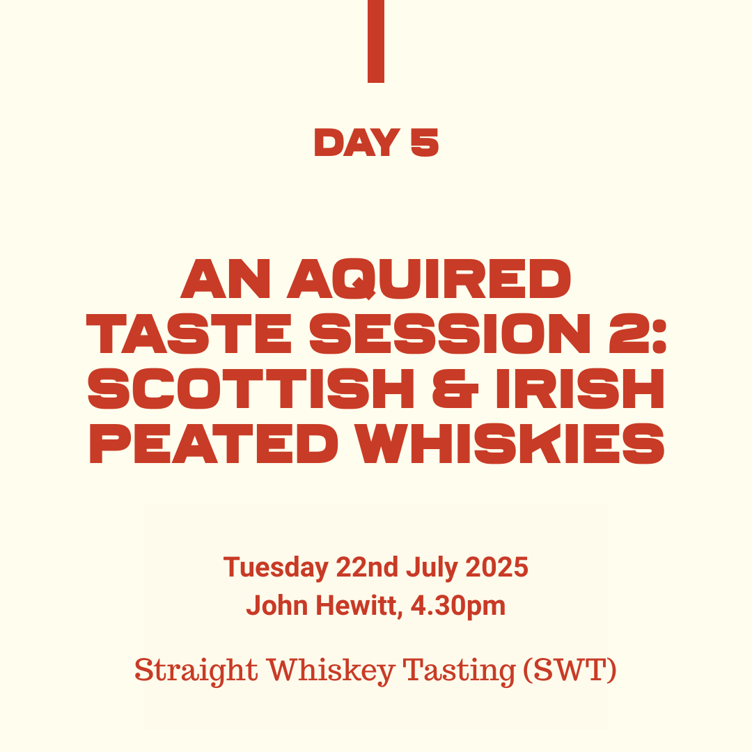 Belfast Whiskey Week Day 5 event tile: Scottish and Irish peated whiskies tasting at John Hewitt, 22 July 2025