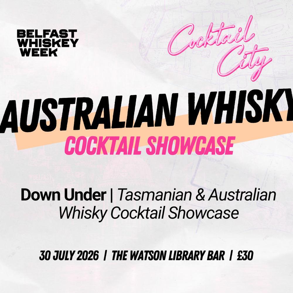Down Under: Tasmanian & Australian Whisky Cocktail Showcase