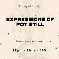 Roam — Expressions of Pot Still (Lunch) | BIA Fest, Belfast Whiskey Week