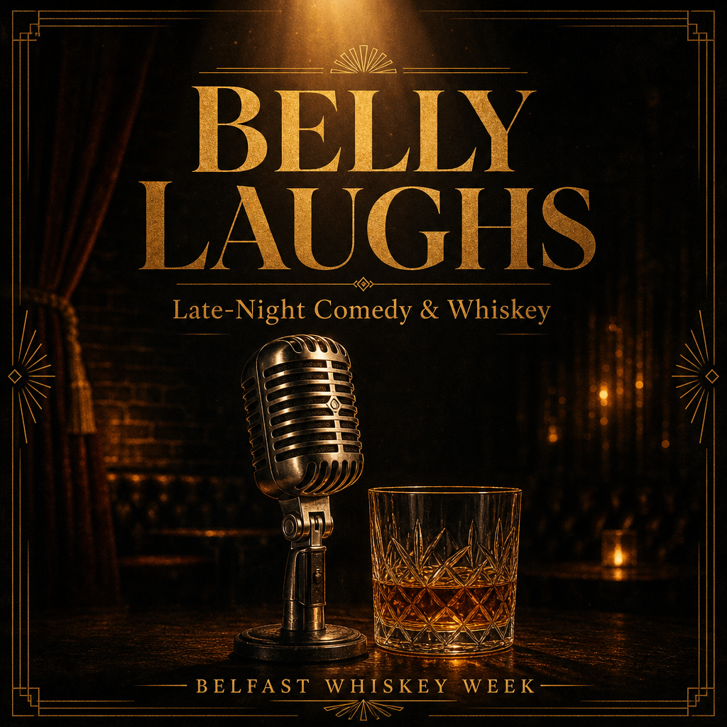 Belly Laughs comedy and whiskey night at The Focacceria, Belfast Whiskey Week 2026