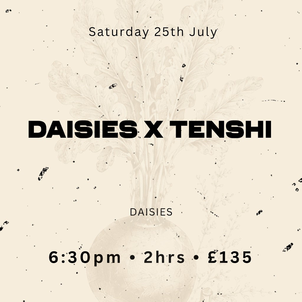Daisies X Tenshi fine dining event poster — Saturday 25th July at Daisies, Belfast Whiskey Week, 6:30pm, 2 hours, £135