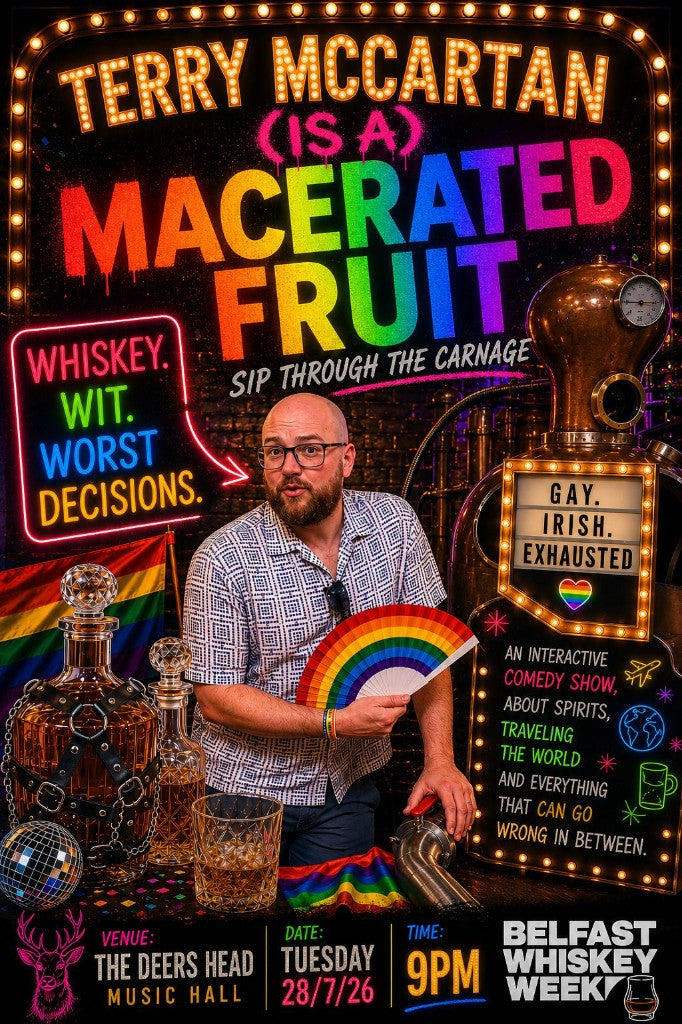 Terry McCartan (Is A) Macerated Fruit comedy show poster — interactive comedy about spirits and travel at The Deer's Head Music Hall, Belfast Whiskey Week Fringe, Tuesday 28 July 2026