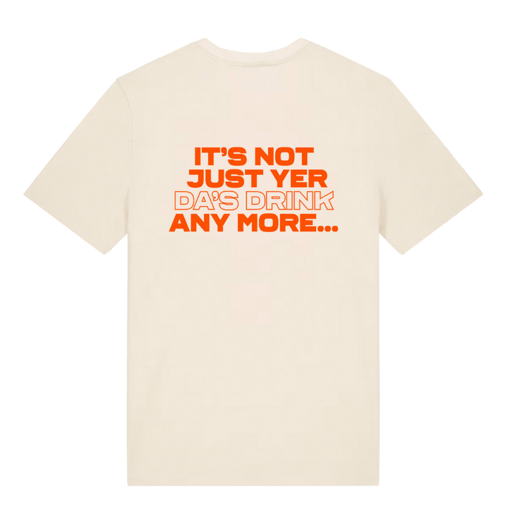Back of cream Belfast Whiskey Week T-shirt with orange slogan "It's Not Just Yer Da's Drink Any More..."