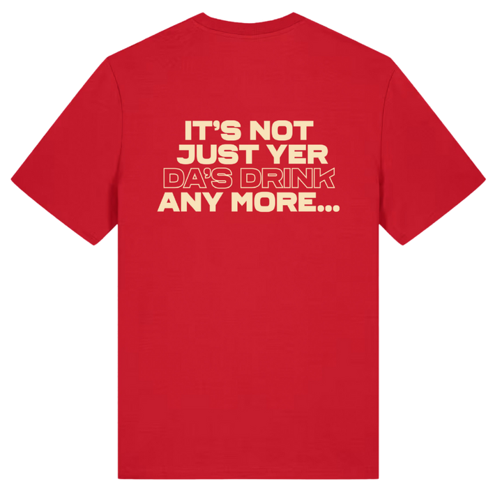Back of red Belfast Whiskey Week T-shirt printed with "It's Not Just Yer Da's Drink Any More..."