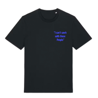 Belfast Whiskey Week black unisex T-shirt front with blue slogan 'I can't work with these People'